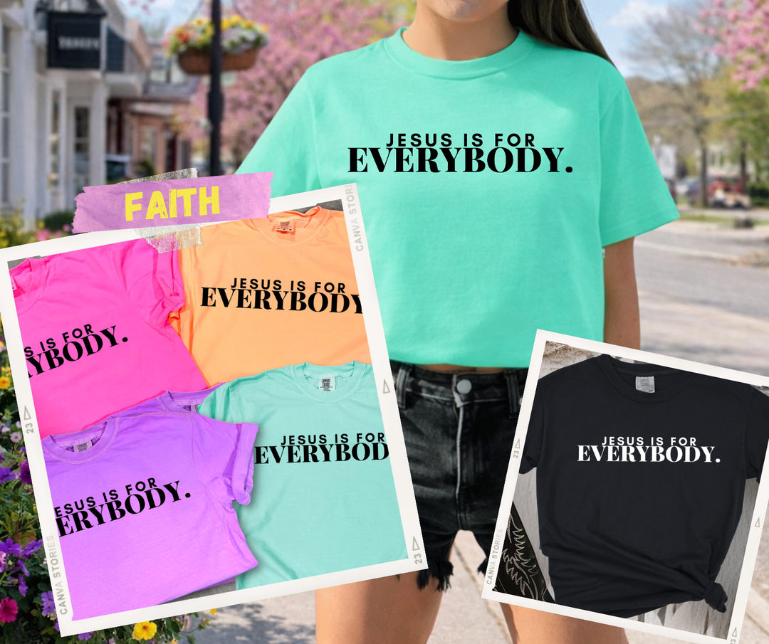 Faith Collection Cover Photo with multiple tshirts that say "Jesus is for Everybody."