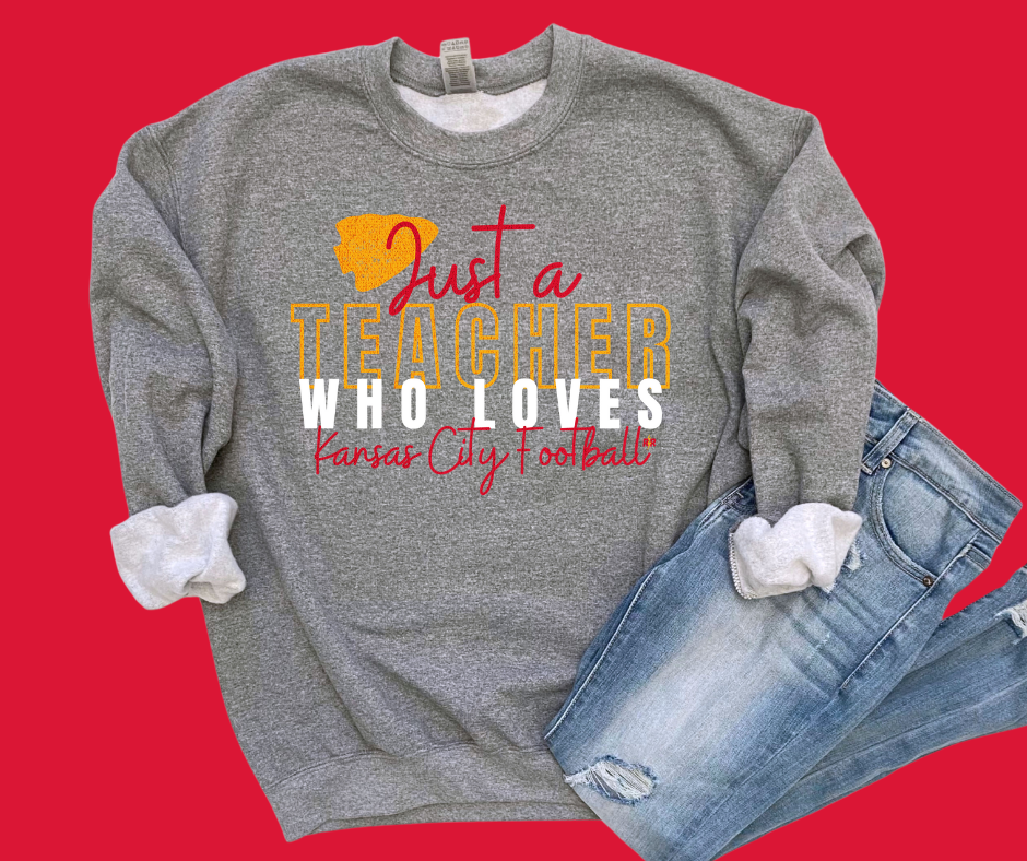 Just A Teacher Who Loves Kansas City Football Grey Sweatshirt - The Red Rival