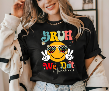 Bruh We Out # Teachers Black Tee - The Red Rival