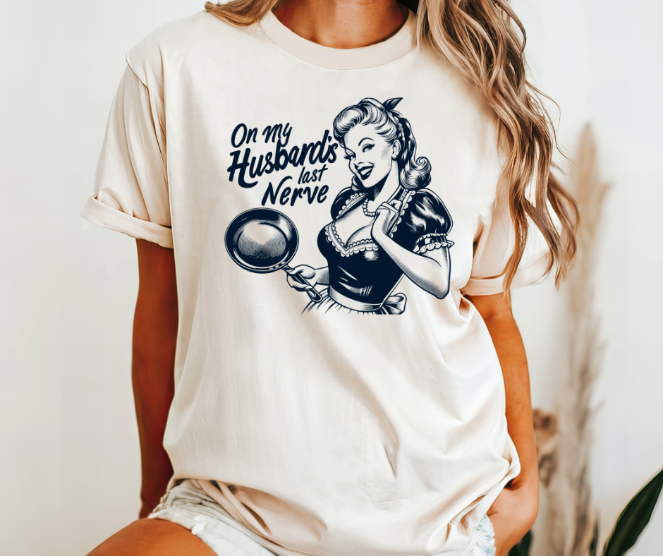 On My Husband's Last Nerve PinUp Girl Natural Tee - The Red Rival