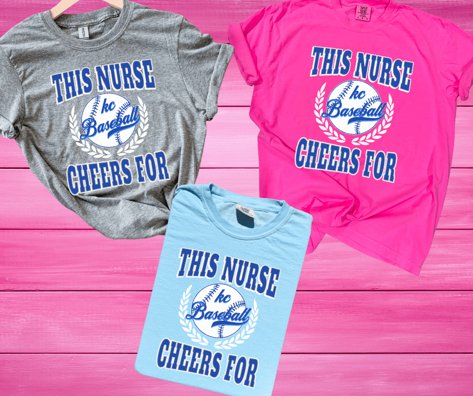 Blue This Nurse Cheers For KC Baseball Icon (Pick Your Tee Color) - Tees - The Red Rival