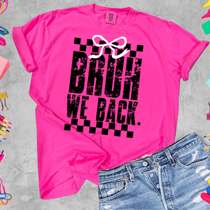 Bow Bruh. We Back - Graphic Tee - The Red Rival