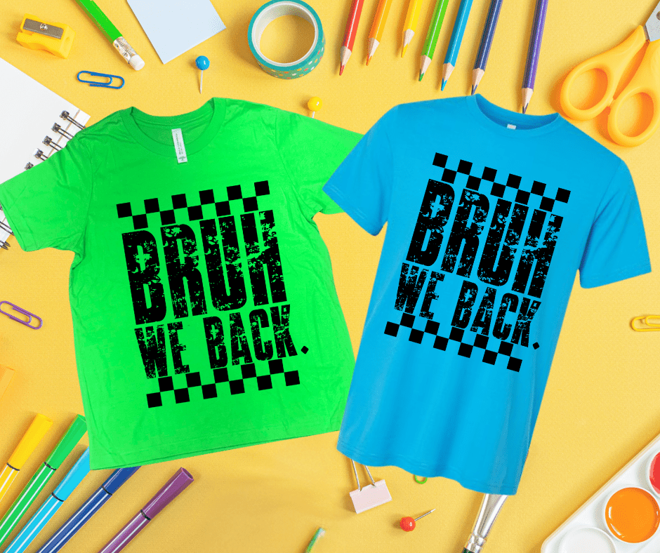 Bruh. We Back (Pick Your Tee Color) - Graphic Tee - The Red Rival