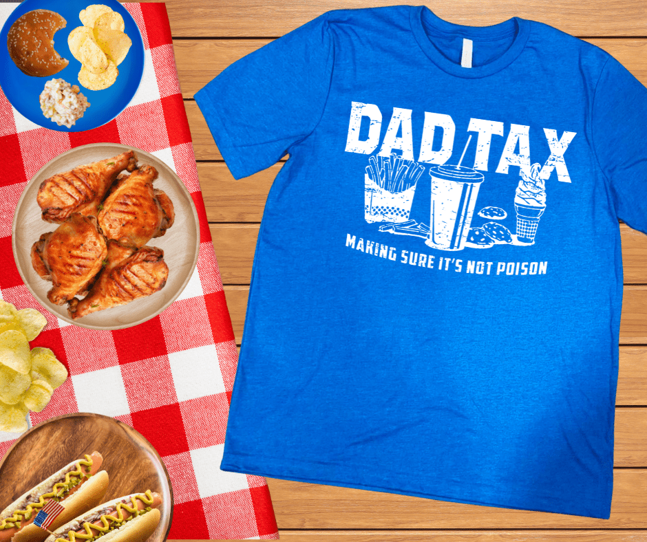 Dad Tax (White Text) (Pick Your Tee Color) - Graphic Tee - The Red Rival