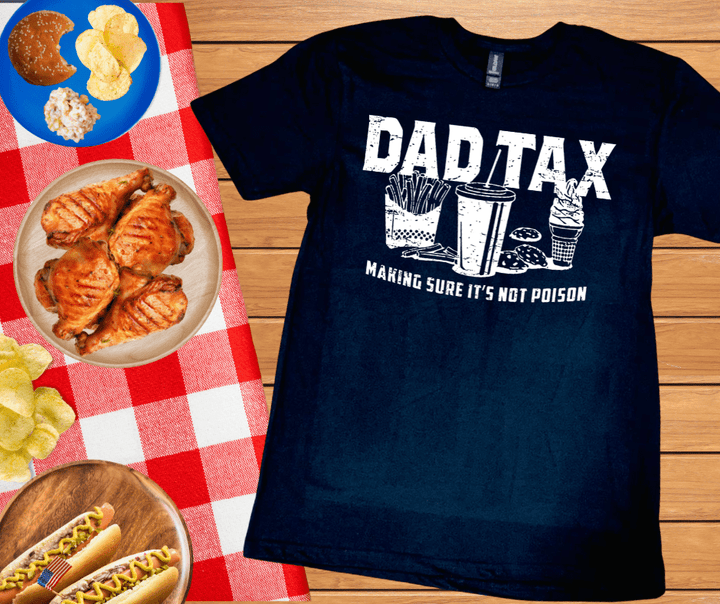 Dad Tax (White Text) (Pick Your Tee Color) - Graphic Tee - The Red Rival