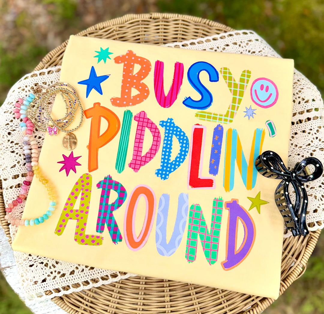 DEAL OF THE DAY - Busy Piddlin Around Butter Tee (FINAL SALE) - Tees - The Red Rival