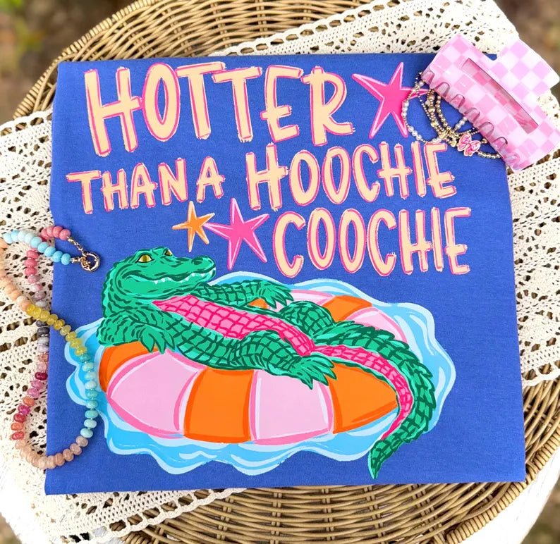 DEAL OF THE DAY - Hotter Than A Hoochie Coochie (FINAL SALE) - Tees - The Red Rival