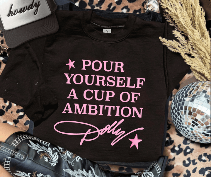 DEAL OF THE DAY - Pour Yourself a Cup of Ambition BLACK Tee or Sweatshirt - FINAL SALE - Graphic Tee - The Red Rival