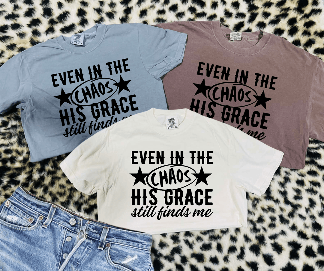 Even in the Chaos His Grace Finds Me (Pick your tee color) - Graphic Tee - The Red Rival