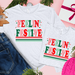 Feelin' Festive (Select your Color & Style) - Graphic Tee - The Red Rival