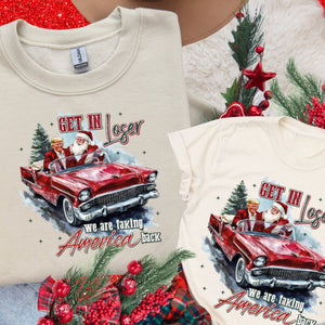 Get In Loser We Are Taking America Back Cream/Tan Sweatshirt or Tshirt (FINAL SALE) - Wholesale - The Red Rival