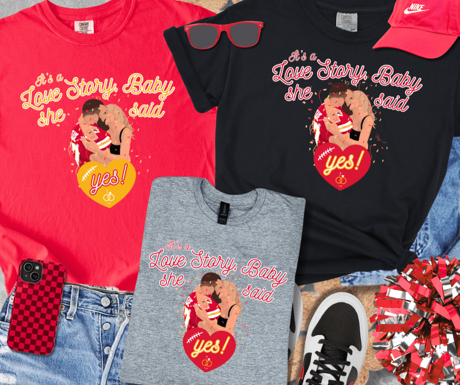 It's a Love Story Baby She Said Yes! (Pick Your Tee Color) - Wholesale - The Red Rival