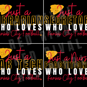 Just A CUSTOM OCCUPATION Who Loves Kansas City Football Black Tee - Tees - The Red Rival