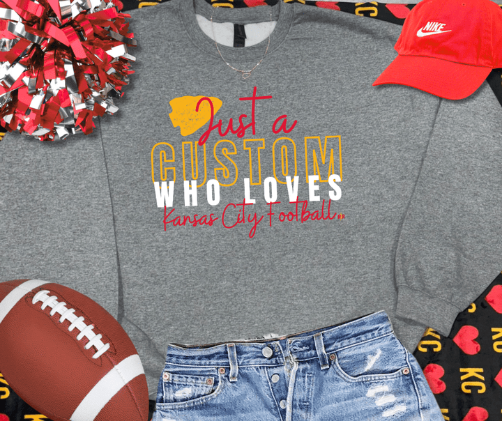 Just A CUSTOM OCCUPATION Who Loves Kansas City Football Grey Sweatshirt - Tees - The Red Rival