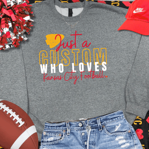 Just A CUSTOM OCCUPATION Who Loves Kansas City Football Grey Sweatshirt - Tees - The Red Rival