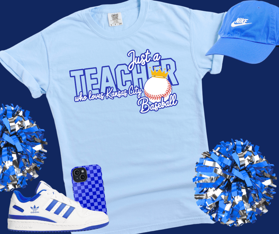 Just a Teacher w/ Baseball Wearing Crown Light Blue Tee - Tees - The Red Rival