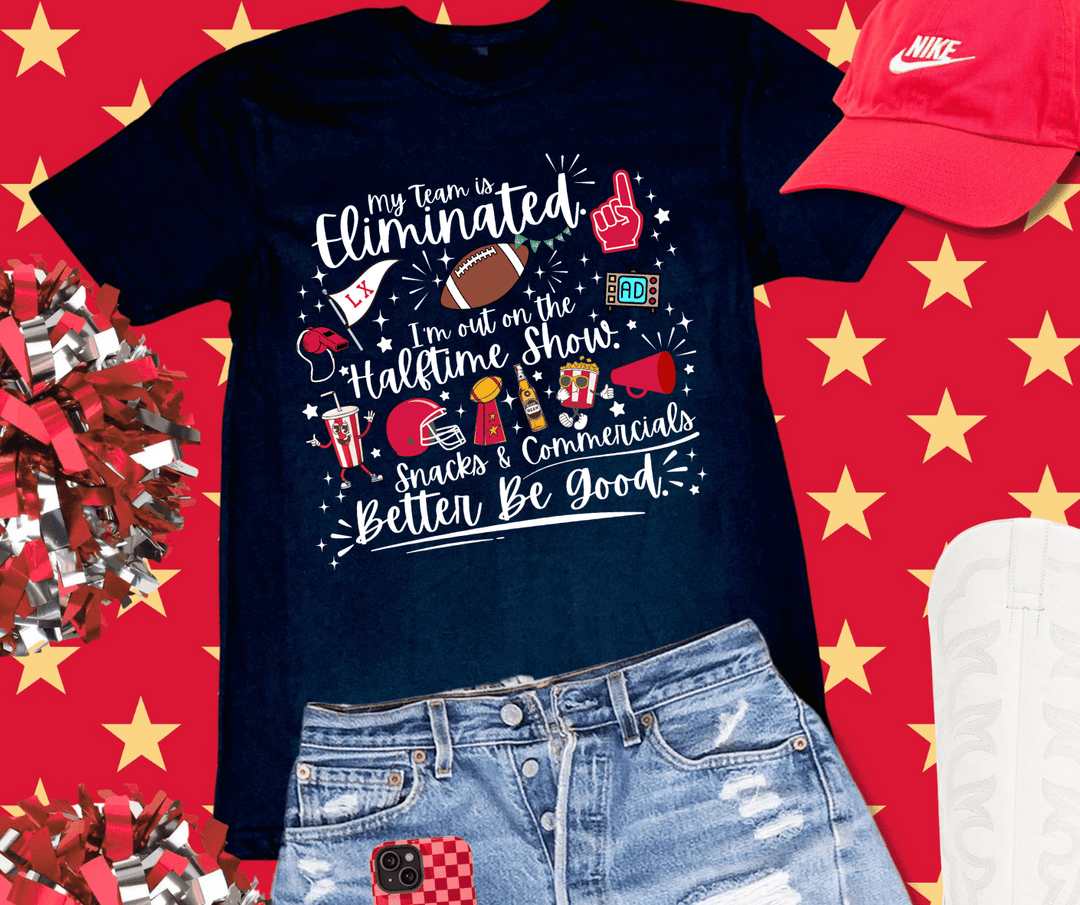 My Team is Eliminated (Pick Your Color & Style) - Tees & Sweatshirts - The Red Rival
