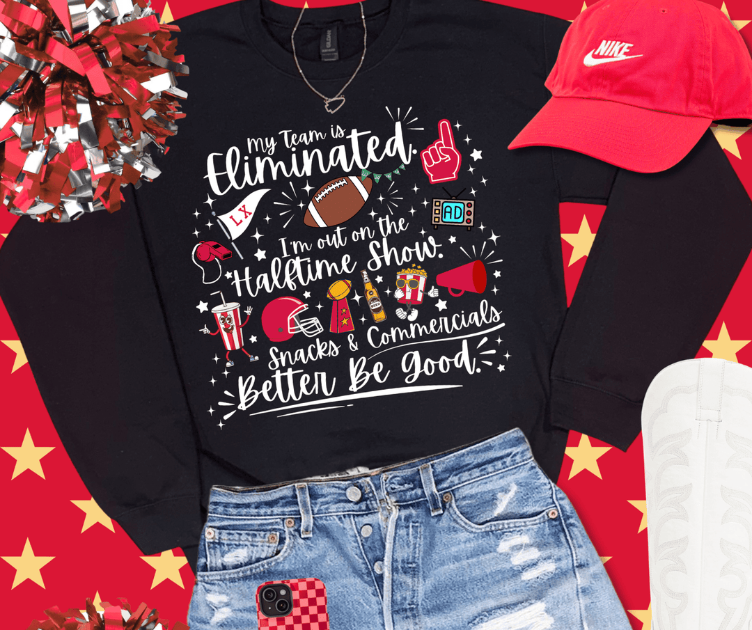 My Team is Eliminated (Pick Your Color & Style) - Tees & Sweatshirts - The Red Rival
