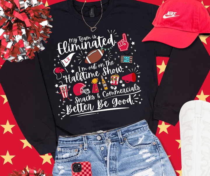 My Team is Eliminated (Pick Your Color & Style) - Tees & Sweatshirts - The Red Rival
