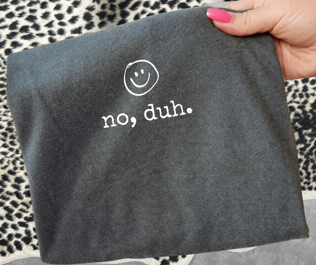 no, duh. (Choose your tee color) - Graphic Tee - The Red Rival