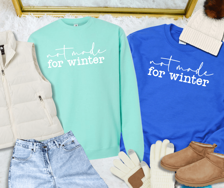 Not Made For Winter. (Pick Your Style & Color) - Graphic Tee - The Red Rival