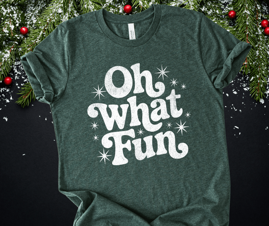 Oh What Fun White Ink (Select your Color & Style) - The Red Rival