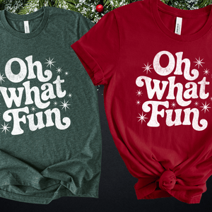 Oh What Fun White Ink (Select your Color & Style) - The Red Rival