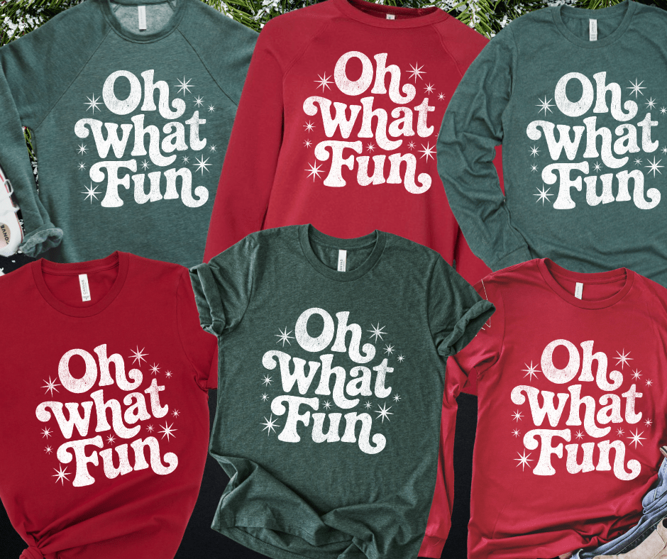 Oh What Fun White Ink (Select your Color & Style) - The Red Rival