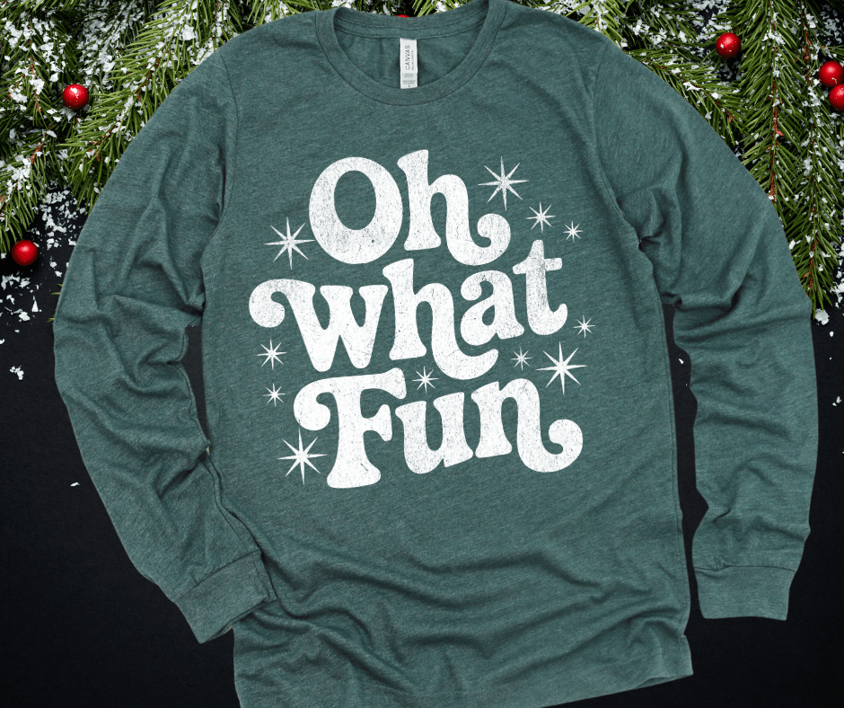 Oh What Fun White Ink (Select your Color & Style) - The Red Rival