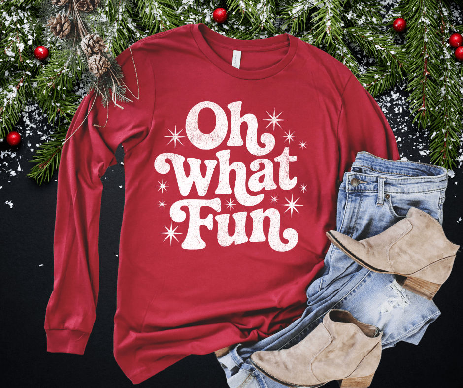 Oh What Fun White Ink (Select your Color & Style) - The Red Rival