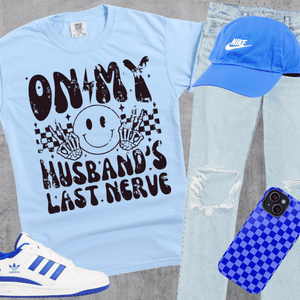 On My Husband's Last Nerve New 2025 Version - Pick your tee color - Graphic Tee - The Red Rival