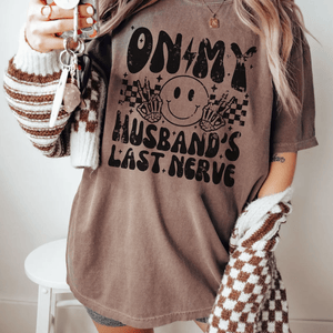 On My Husband's Last Nerve New 2025 Version - Pick your tee color - Graphic Tee - The Red Rival