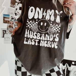 On My Husband's Last Nerve New 2025 Version - Pick your tee color - Graphic Tee - The Red Rival