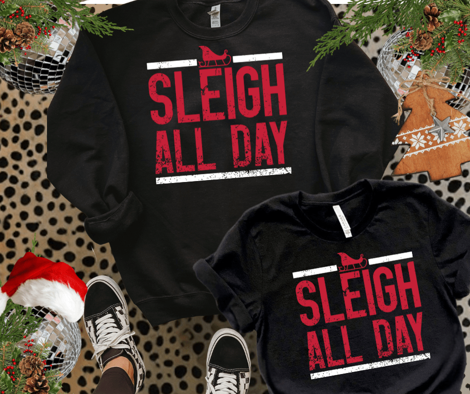 Sleigh All Day Black Tee or Sweatshirt - Tees - The Red Rival
