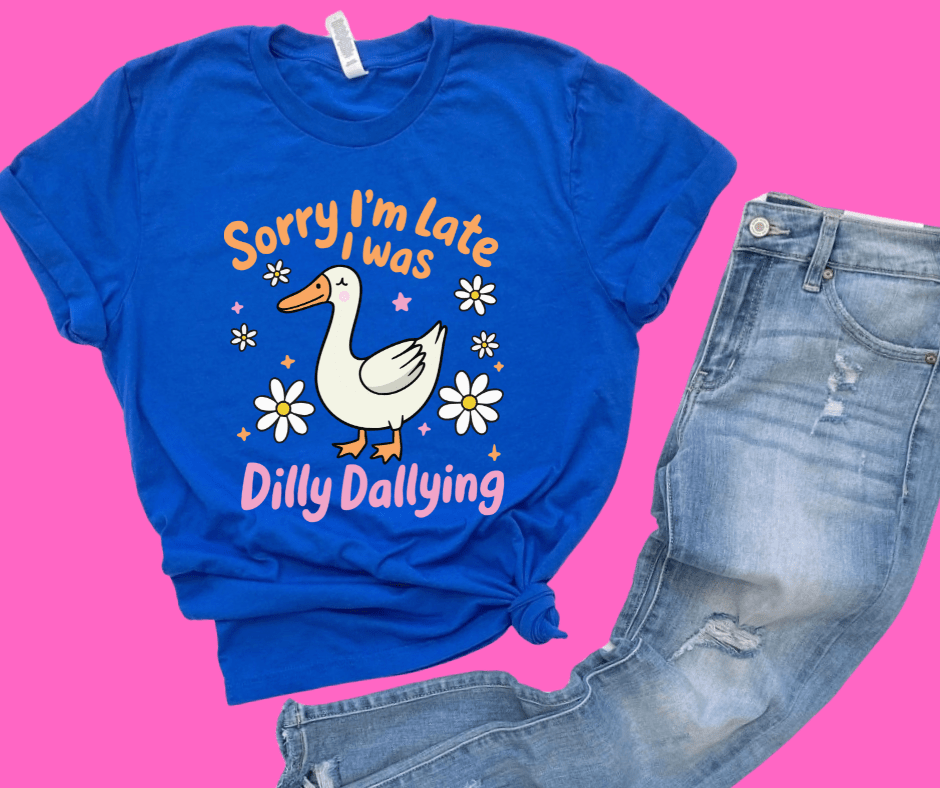 Sorry I'm Late, I was Dilly Dallying Blue Tee - Tees - The Red Rival