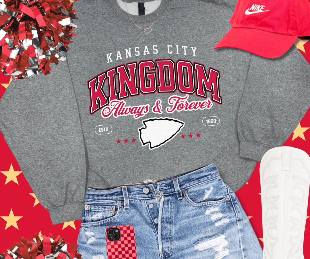 Sweatshirt Always & Forever KC Kingdom (Choose Your Color) - The Red Rival