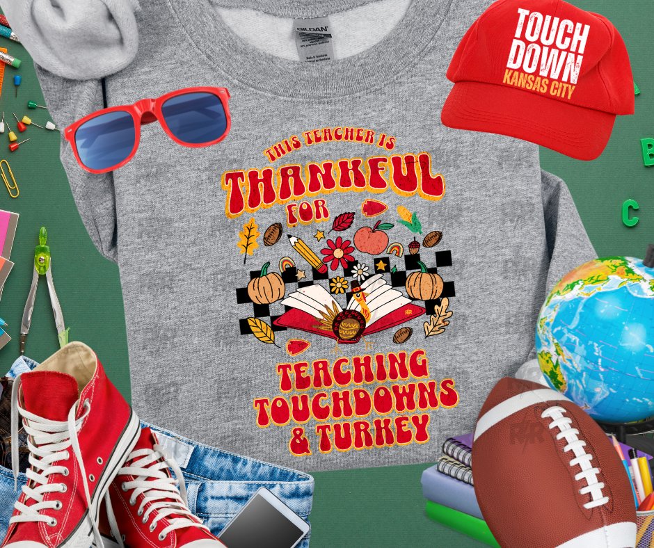 This Teacher is Thankful for Teaching, Touchdowns & Turkey Grey Sweatshirt - Tees & Sweatshirts - The Red Rival