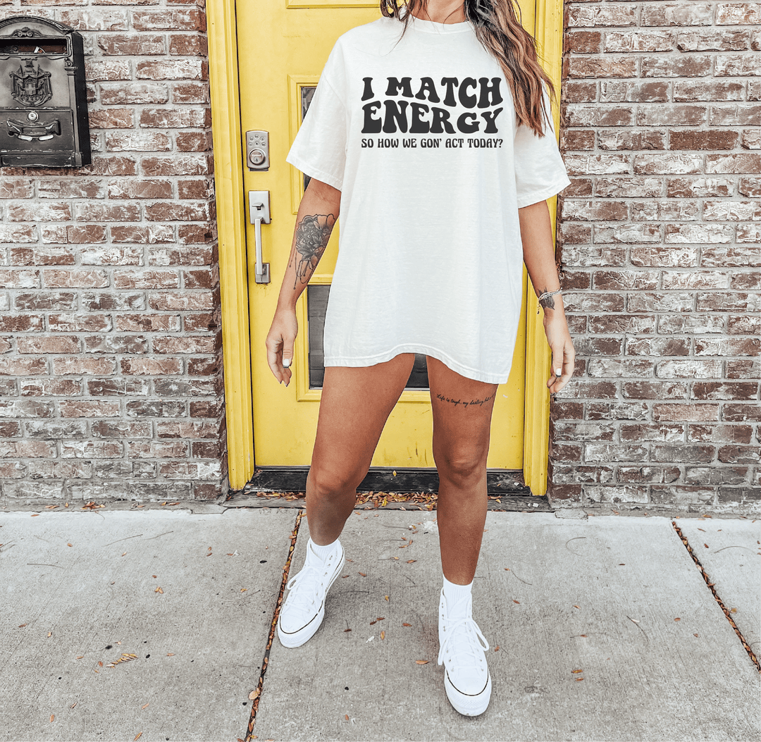 I Match Energy - Tees & Sweatshirts - The Red Rival