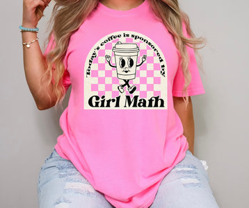 Today's Coffee is Sponsored by Girl Math Neon Pink Graphic Tee - Graphic Tee - The Red Rival