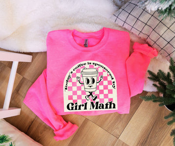 Today's Coffee is Sponsored by Girl Math Neon Pink Sweatshirt - Graphic Tee - The Red Rival